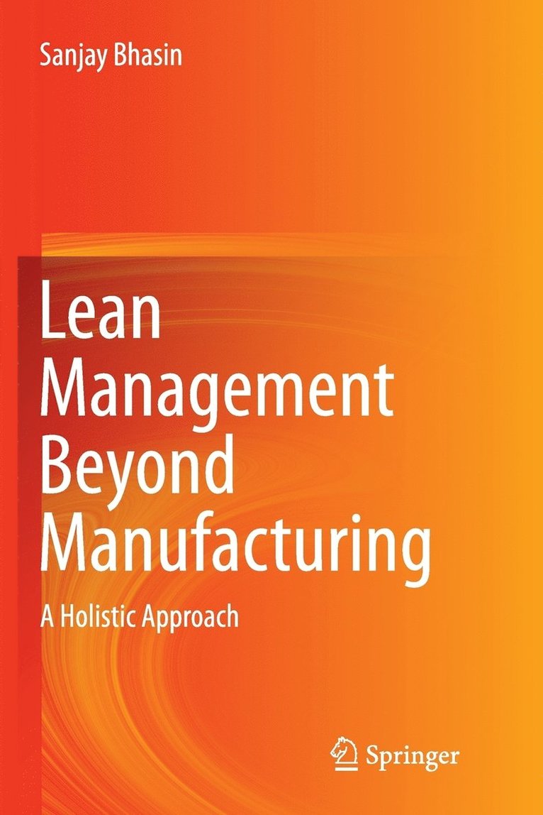 Sanjay Bhasin - Lean Management Beyond Manufacturing, Häftad