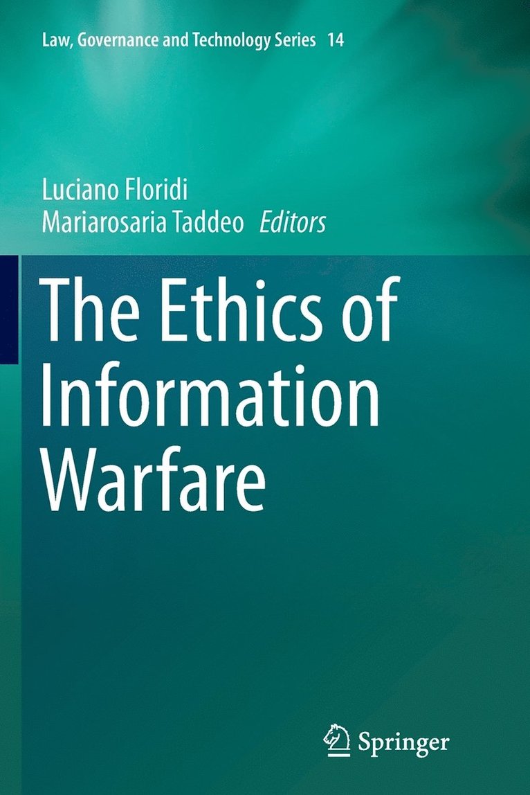 The Ethics of Information Warfare 1