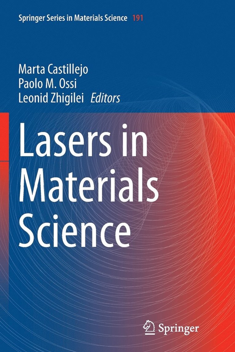 Marta Castillejo, Paolo M. Ossi, Leonid Zhigilei - Lasers in Materials Science, Häftad