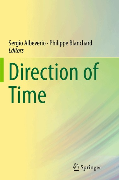 Sergio Albeverio, Philippe Blanchard - Direction of Time, Häftad