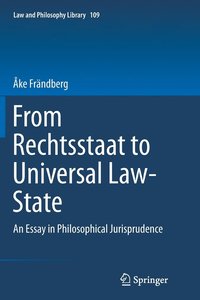 bokomslag From Rechtsstaat to Universal Law-State