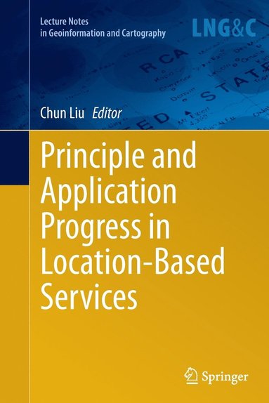 bokomslag Principle and Application Progress in Location-Based Services