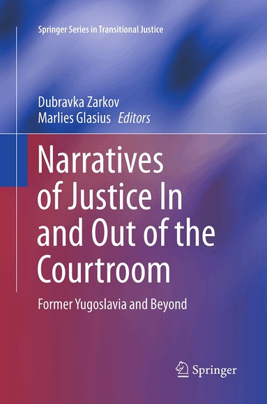Dubravka Zarkov, Marlies Glasius - Narratives of Justice In and Out of the Courtroom, Häftad