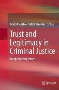 bokomslag Trust and Legitimacy in Criminal Justice