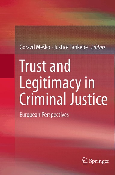 Gorazd Meško, Justice Tankebe - Trust and Legitimacy in Criminal Justice, Häftad