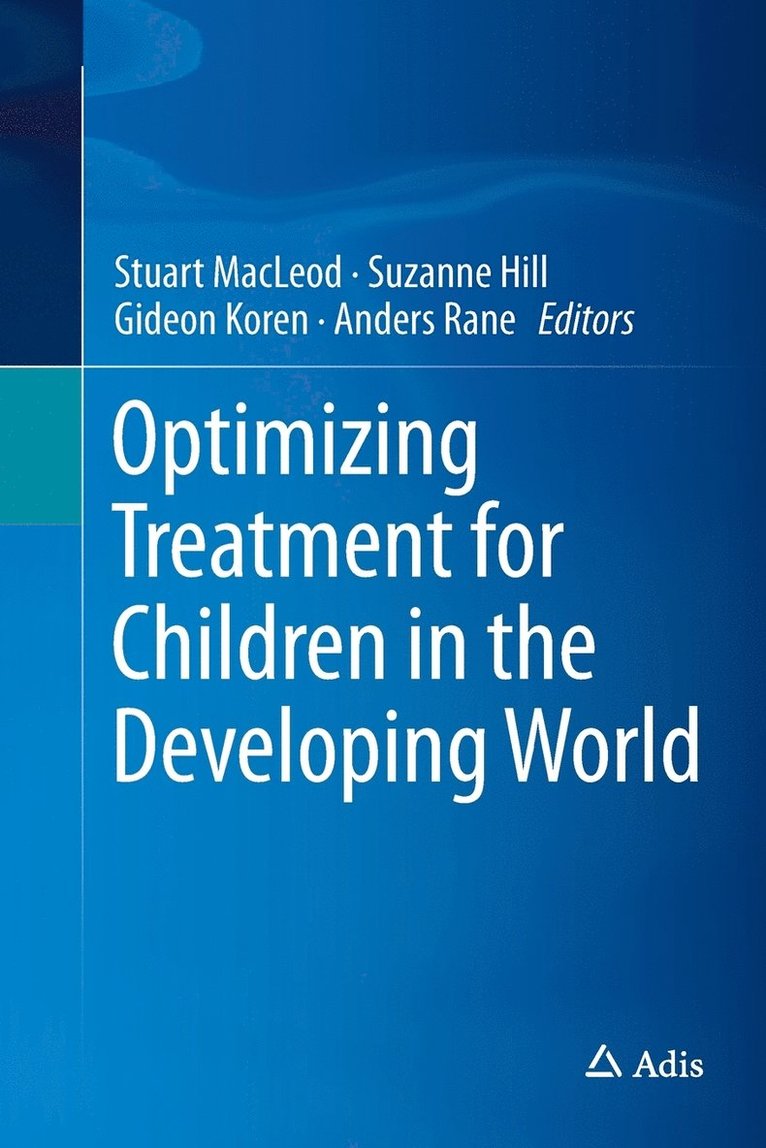 Optimizing Treatment for Children in the Developing World 1