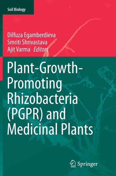 Dilfuza Egamberdieva, Smriti Shrivastava, Ajit Varma - Plant-Growth-Promoting Rhizobacteria (PGPR) and Medicinal Plants, Häftad