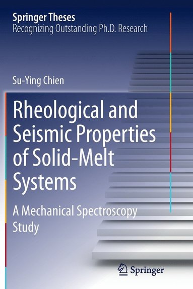 bokomslag Rheological and Seismic Properties of Solid-Melt Systems