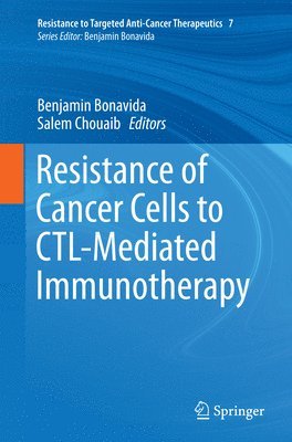 bokomslag Resistance of Cancer Cells to CTL-Mediated Immunotherapy