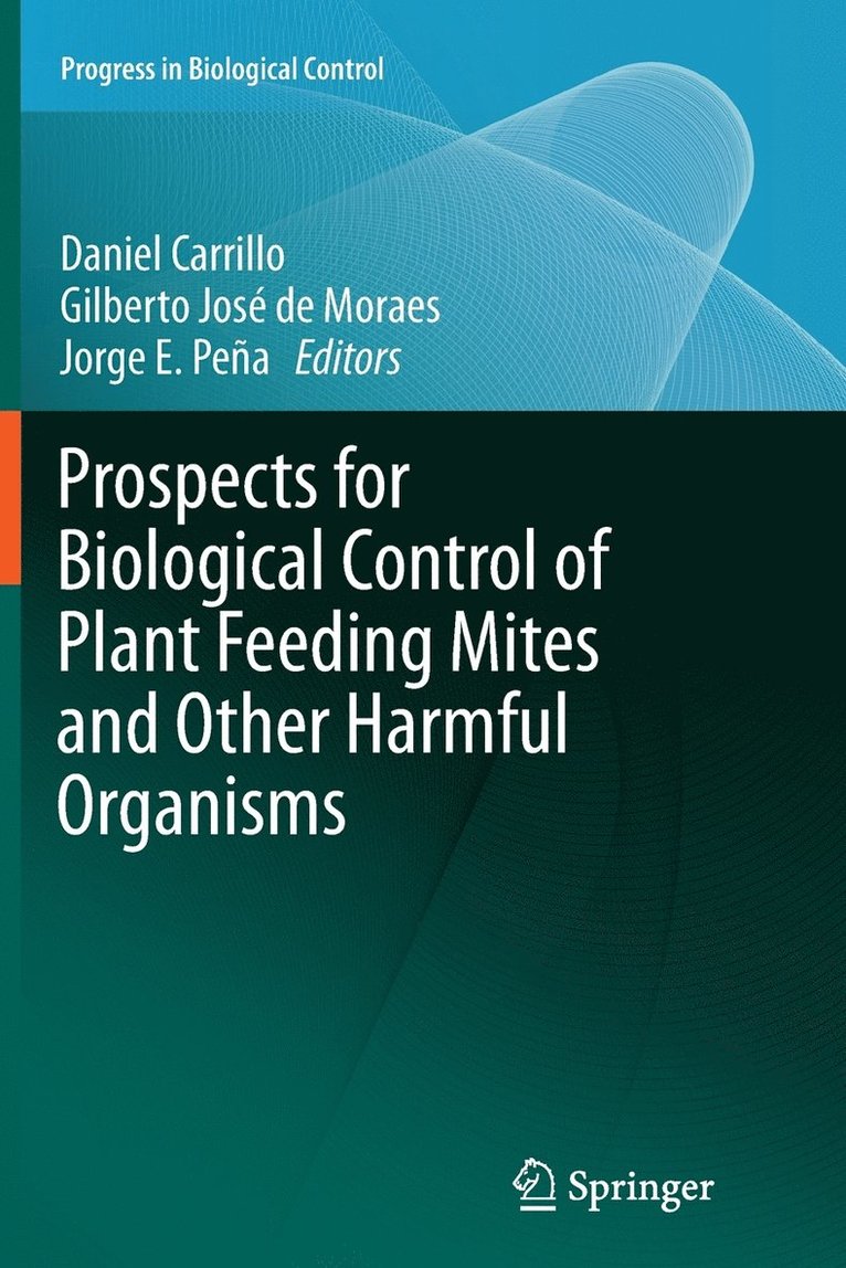 Prospects for Biological Control of Plant Feeding Mites and Other Harmful Organisms 1