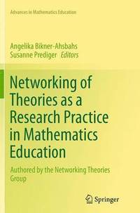 bokomslag Networking of Theories as a Research Practice in Mathematics Education