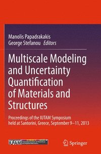 bokomslag Multiscale Modeling and Uncertainty Quantification of Materials and Structures