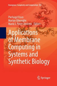 bokomslag Applications of Membrane Computing in Systems and Synthetic Biology