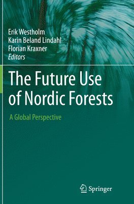 The Future Use of Nordic Forests 1