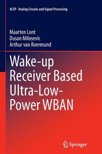 bokomslag Wake-up Receiver Based Ultra-Low-Power WBAN