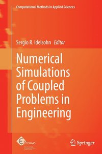 bokomslag Numerical Simulations of Coupled Problems in Engineering