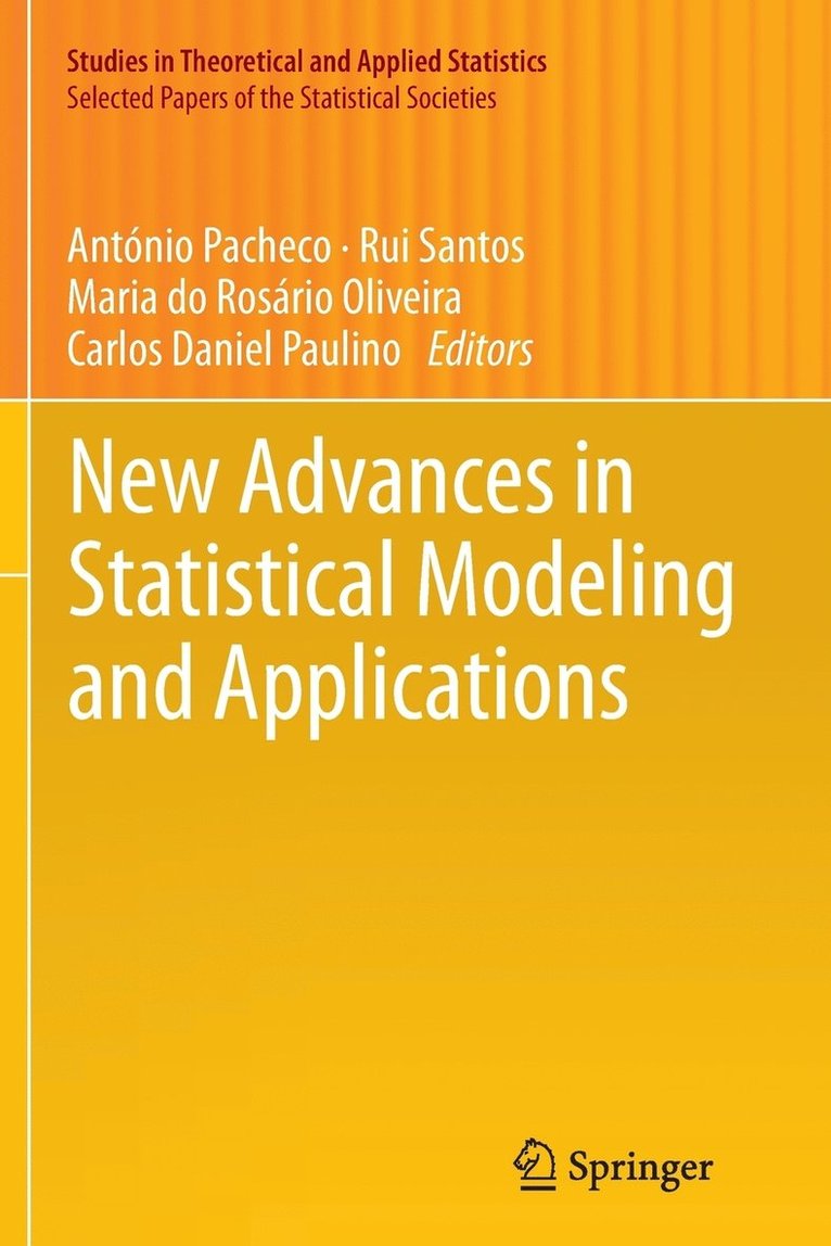 António Pacheco, Rui Santos, Maria do Rosário Oliveira, Carlos Daniel Paulino, Antonio Pacheco, Maria do Rosario Oliveira - New Advances in Statistical Modeling and Applications, Häftad