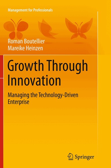 Roman Boutellier, Mareike Heinzen - Growth Through Innovation, Häftad