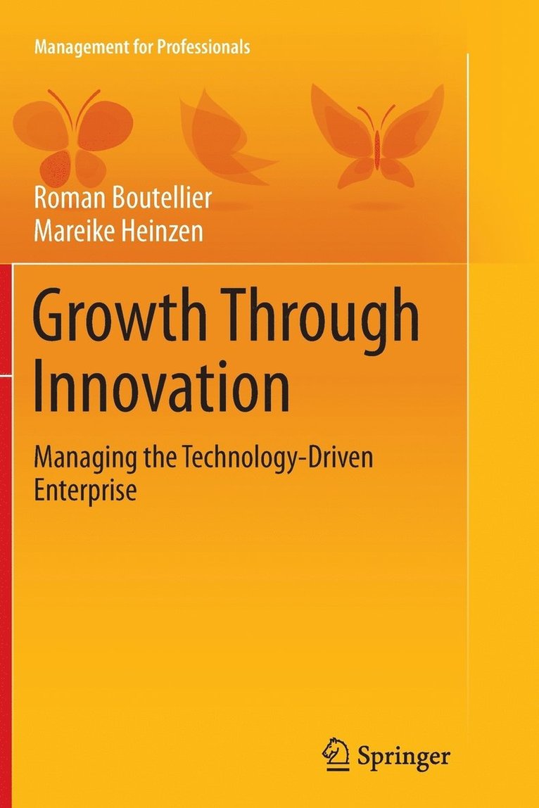 Roman Boutellier, Mareike Heinzen - Growth Through Innovation, Häftad