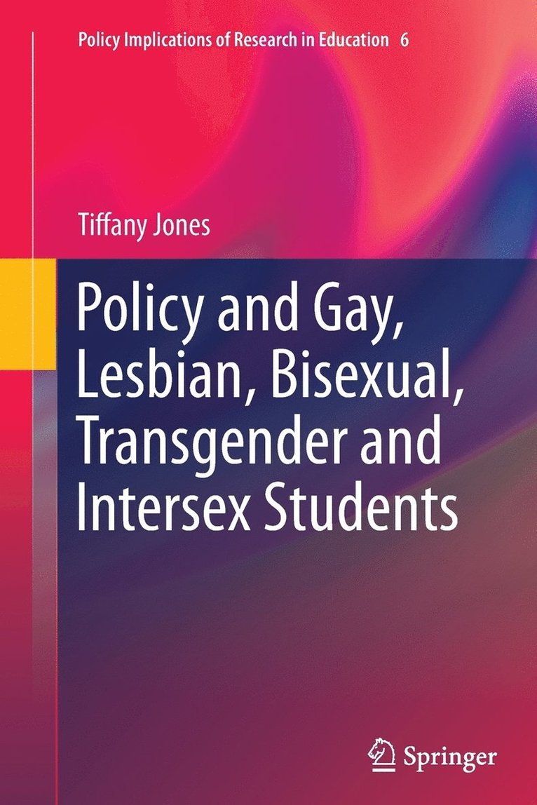 Policy and Gay, Lesbian, Bisexual, Transgender and Intersex Students 1