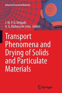 bokomslag Transport Phenomena and Drying of Solids and Particulate Materials