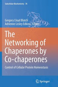 bokomslag The Networking of Chaperones by Co-chaperones