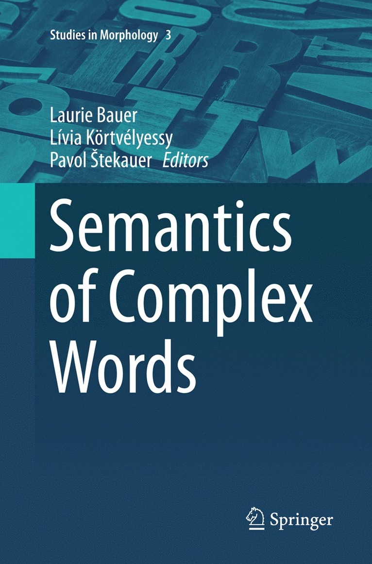 Semantics of Complex Words 1