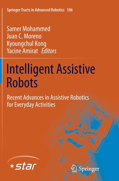 Samer Mohammed, Juan C. Moreno, Kyoungchul Kong, Yacine Amirat - Intelligent Assistive Robots, Häftad