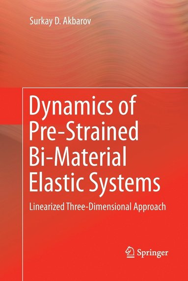 bokomslag Dynamics of Pre-Strained Bi-Material Elastic Systems