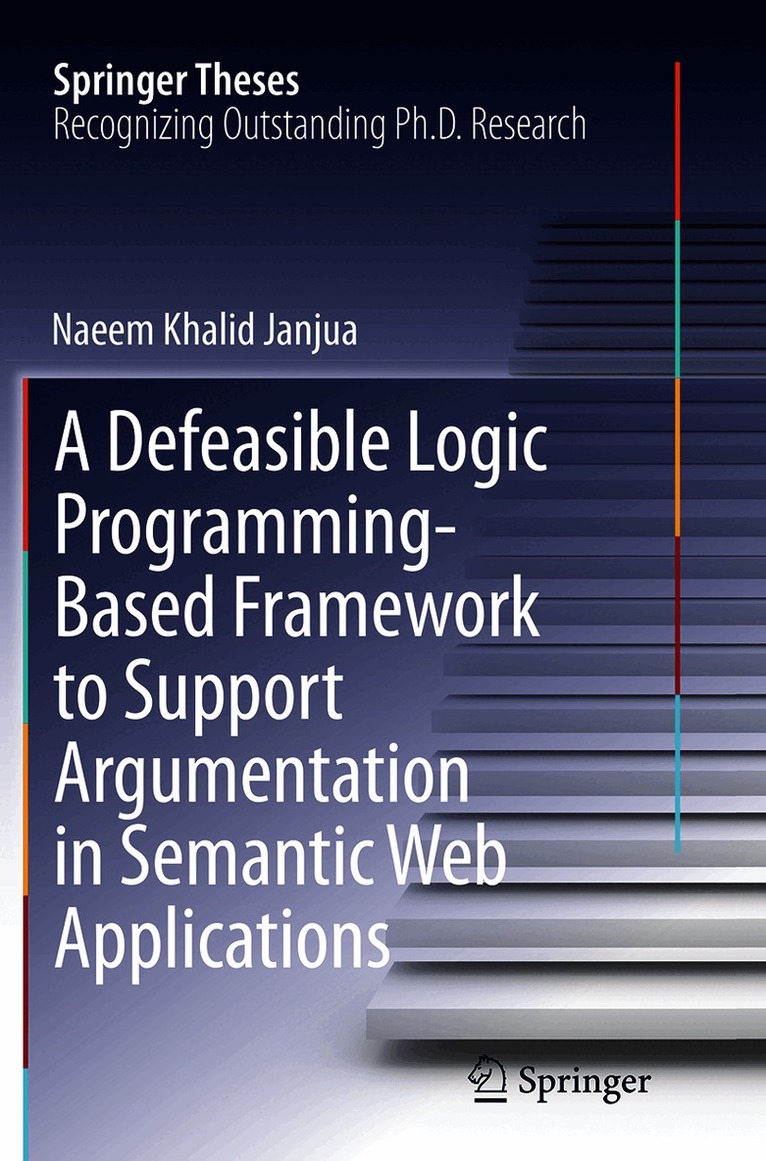 Defeasible Logic Programming-Based Framework to Support Argumentation in Semantic Web Applications