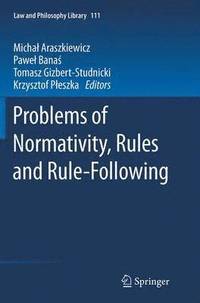 bokomslag Problems of Normativity, Rules and Rule-Following