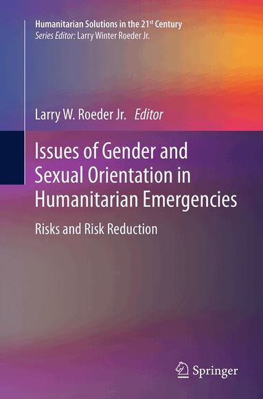 Larry W. Roeder - Issues of Gender and Sexual Orientation in Humanitarian Emergencies, Häftad