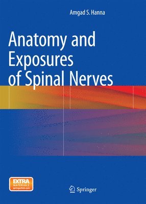 bokomslag Anatomy and Exposures of Spinal Nerves