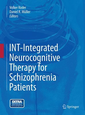 INT-Integrated Neurocognitive Therapy for Schizophrenia Patients 1