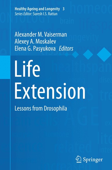 Alexander M. Vaiserman, Alexey A. Moskalev, Elena G. Pasyukova - Life Extension, Häftad