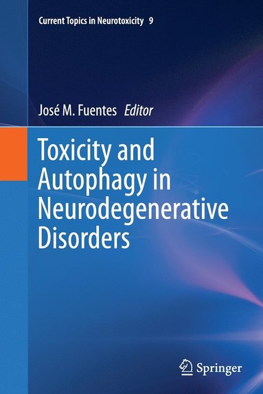 bokomslag Toxicity and Autophagy in Neurodegenerative Disorders