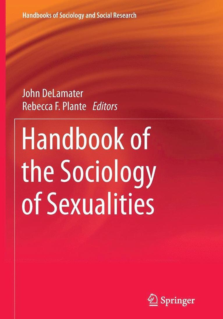 John Delamater, Rebecca F. Plante - Handbook of the Sociology of Sexualities, Häftad