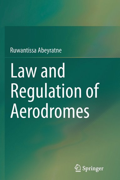 bokomslag Law and Regulation of Aerodromes