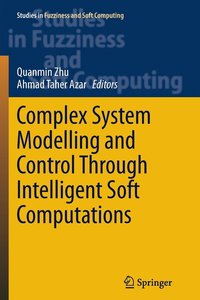 bokomslag Complex System Modelling and Control Through Intelligent Soft Computations