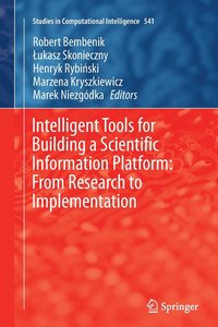 bokomslag Intelligent Tools for Building a Scientific Information Platform: From Research to Implementation