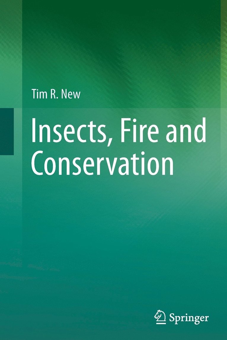 Insects, Fire and Conservation