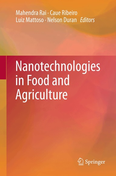 Mahendra Rai, Caue Ribeiro, Luiz Mattoso, Nelson Duran - Nanotechnologies in Food and Agriculture, Häftad