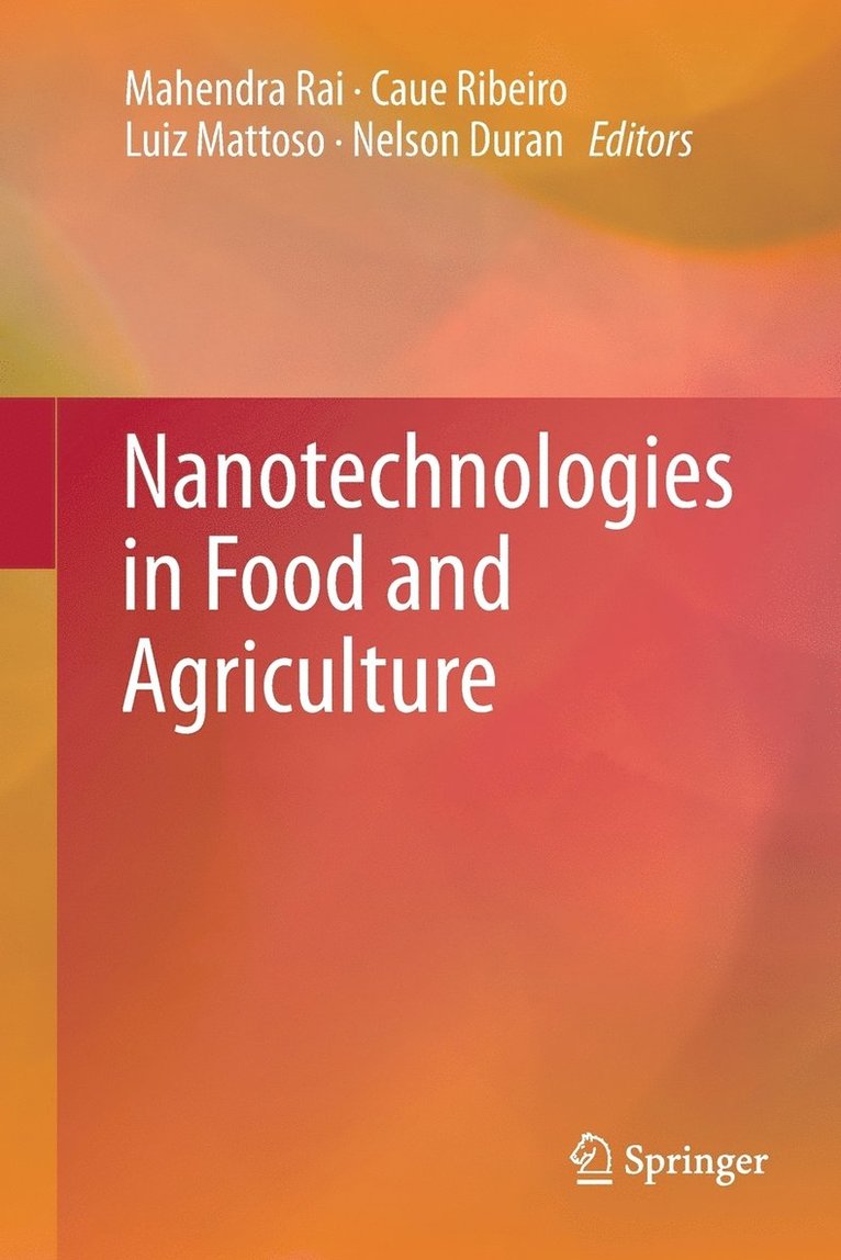 Nanotechnologies in Food and Agriculture
