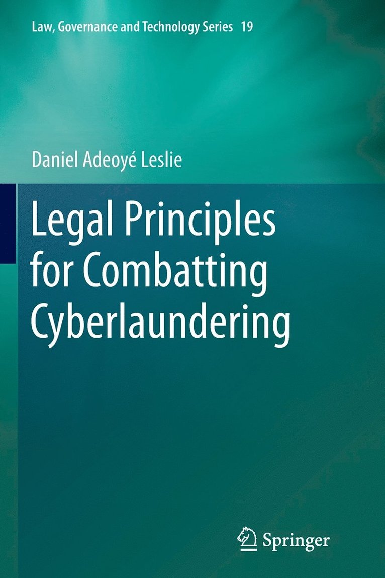 Legal Principles for Combatting Cyberlaundering 1