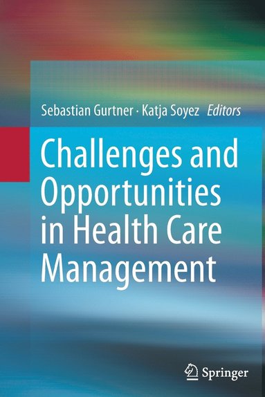 bokomslag Challenges and Opportunities in Health Care Management