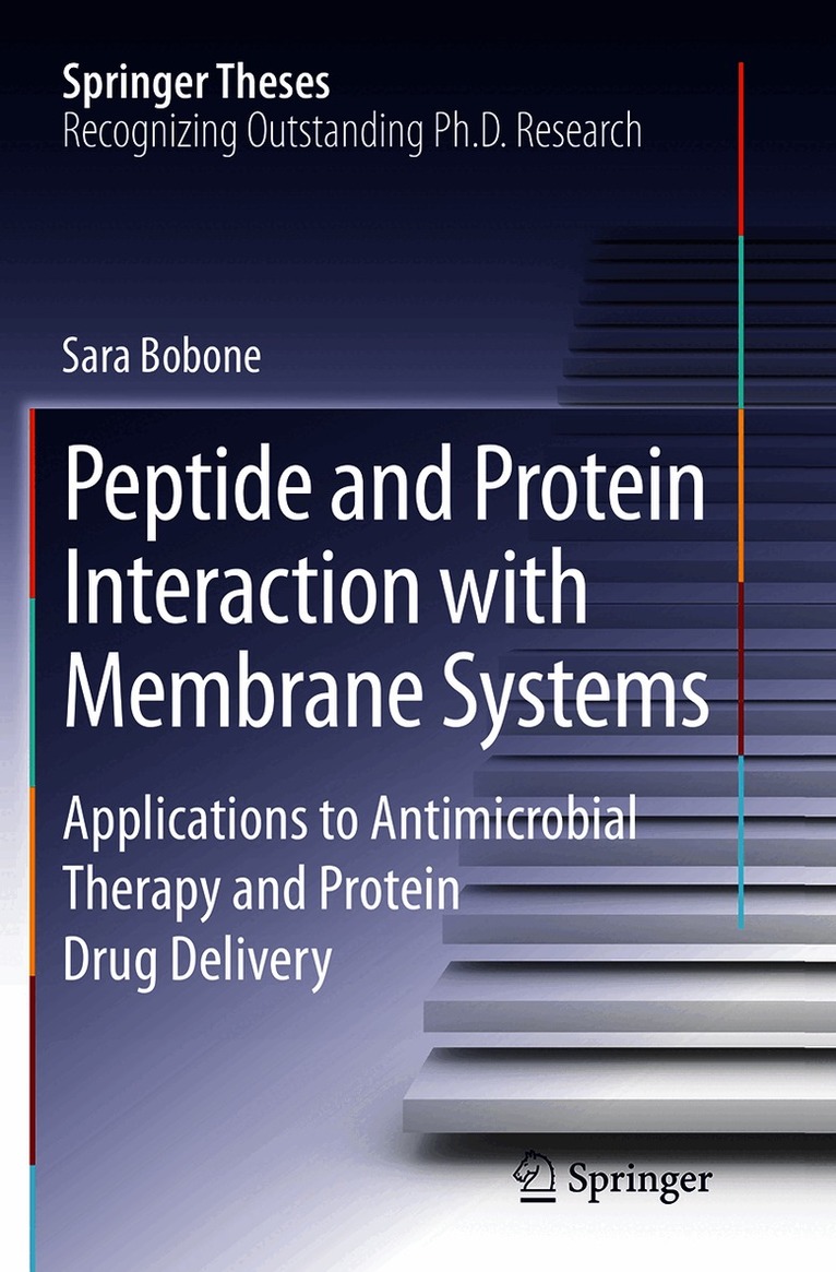 Sara Bobone - Peptide and Protein Interaction with Membrane Systems, Häftad