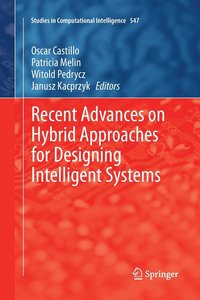 bokomslag Recent Advances on Hybrid Approaches for Designing Intelligent Systems