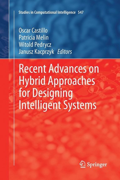 bokomslag Recent Advances on Hybrid Approaches for Designing Intelligent Systems