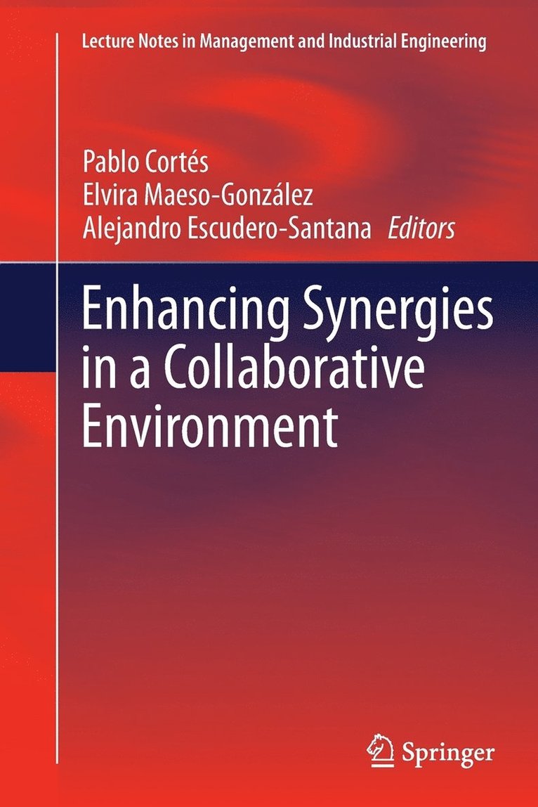 Enhancing Synergies in a Collaborative Environment 1