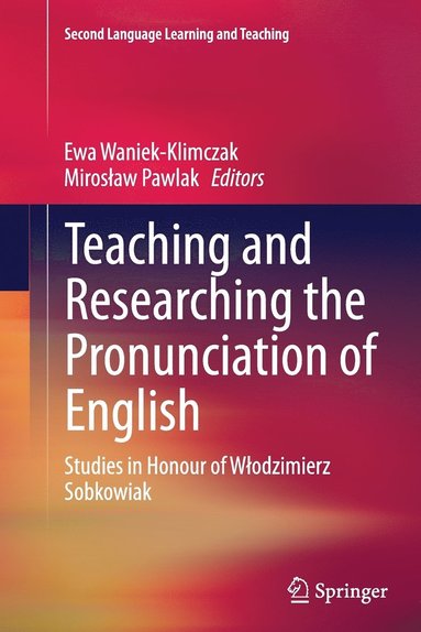 bokomslag Teaching and Researching the Pronunciation of English